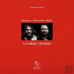 Bertrand.pt - À Corde Tendue ; Thomas Et Alexander Huber