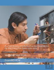 A+ Core Exam Unofficial Practice Questions For The Comptia Exam 220-1001