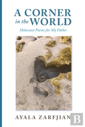 A Corner In The World: Holocaust Poems F