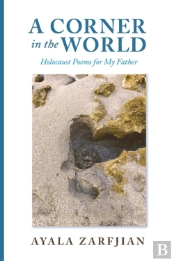 Bertrand.pt - A Corner In The World: Holocaust Poems F