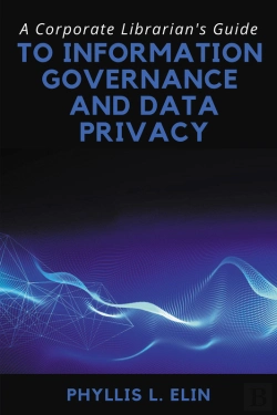 Bertrand.pt - A Corporate Librarians Guide To Information Governance And Data Privacy