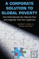 A Corporate Solution To Global Poverty