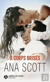 À Corps Brisés