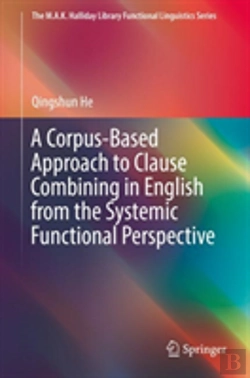 Bertrand.pt - A Corpus-Based Approach To Clause Combining In English From The Systemic Functional Perspective