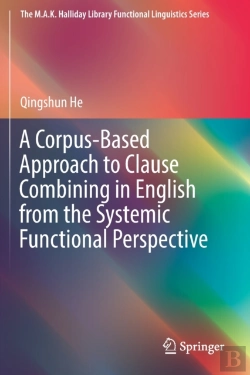 Bertrand.pt - A Corpus-Based Approach To Clause Combining In English From The Systemic Functional Perspective
