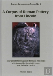 A Corpus Of Roman Pottery From Lincoln