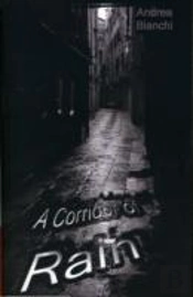 A Corridor Of Rain