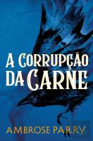 A Corrupção da Carne