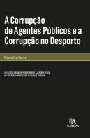 A Corrupção de Agentes Públicos e a Corrupção no Desporto