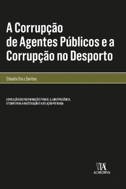 Bertrand.pt - A Corrupção de Agentes Públicos e a Corrupção no Desporto
