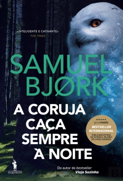 Bertrand.pt - A Coruja Caça Sempre À Noite