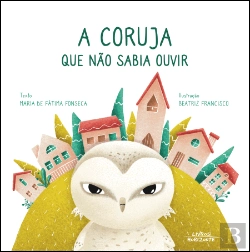 Bertrand.pt - A Coruja que Não Sabia Ouvir