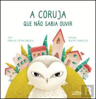 A Coruja que Não Sabia Ouvir