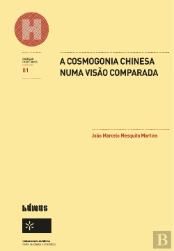 Bertrand.pt - A Cosmogonia Chinesa numa Visão Comparada