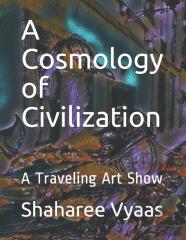 A Cosmology Of Civilization