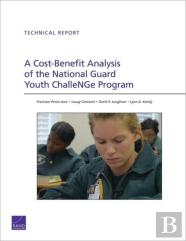 A Cost-Benefit Analysis Of The National Guard Youth Challenge Program