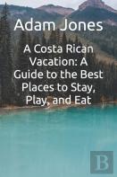 A Costa Rican Vacation