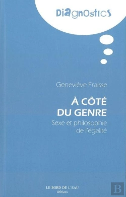 Bertrand.pt - À Côté Du Genre ; Sexe Et Philosophie De L'Égalité