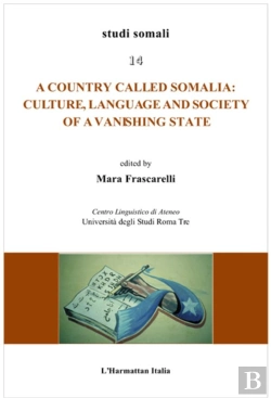 Bertrand.pt - A Country Called Somalia ; Culture, Language And Society Of A Vanishing State