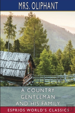 Bertrand.pt - A Country Gentleman And His Family (Esprios Classics)