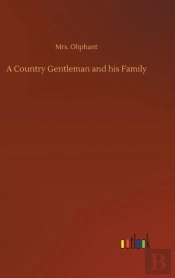 A Country Gentleman And His Family