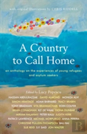 A Country To Call Home: An Anthology On The Experiences Of Young Refugees And Asylum Seekers