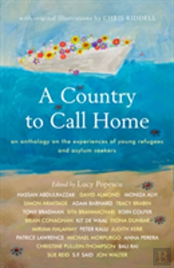 Bertrand.pt - A Country To Call Home: An Anthology On The Experiences Of Young Refugees And Asylum Seekers