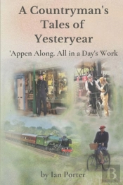 A Countryman'S Tales Of Yesteryear