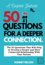 A Couples Journal: The 50 Questions That