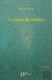 À Coups De Théâtre