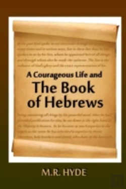 Bertrand.pt - A Courageous Life And The Book Of Hebrews