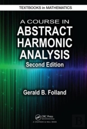 A Course In Abstract Harmonic Analysis