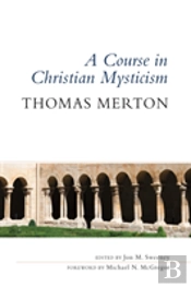 A Course In Christian Mysticism