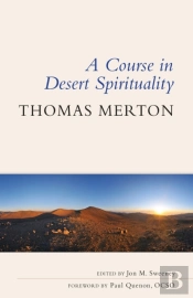 A Course In Desert Spirituality