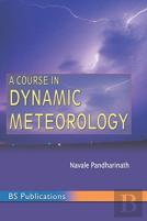 A Course In Dynamic Meteorology