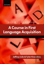 A Course In First Language Acquisition