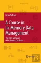 A Course In In-Memory Data Management