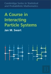 A Course In Interacting Particle Systems