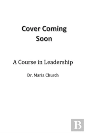 A Course In Leadership