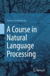 A Course In Natural Language Processing