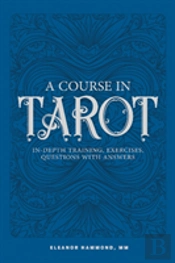 A Course In Tarot