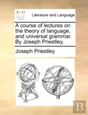 A Course Of Lectures On The Theory Of La