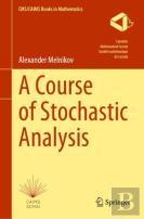 A Course Of Stochastic Analysis