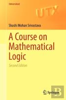 A Course On Mathematical Logic