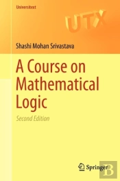 A Course On Mathematical Logic