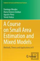 A Course On Small Area Estimation And Mixed Models