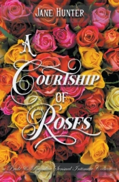 A Courtship Of Roses