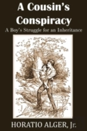 A Cousin'S Conspiracy, A Boy'S Struggle