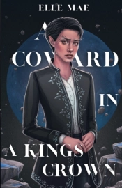 A Coward In A Kings Crown