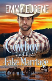 A Cowboy And His Fake Marriage